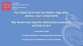 Why Wales must resist the Westminster power grab - Jeremy Miles MS
