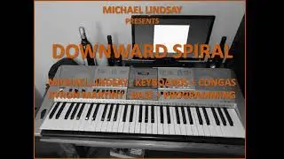 Michael Lindsay - Downward Spiral