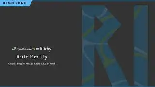 Synthesizer V AI Ritchy Demo - Ruff em up