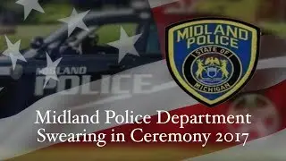Midland Police | New Officer Swearing In 2017