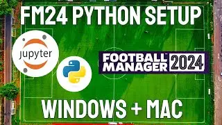 How to setup python for FM24 on Windows and Mac