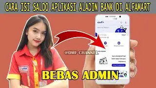 CARA ISI SALDO APLIKASI ALADIN BANK DI ALFAMART BEBAS ADMIN