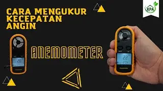 cara menggunakan anemometer alat mengukur kecepatan angin