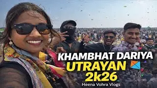 Khambhat Dariya Utrayan 2026 | Patang Bazi, Crowd & Masti | Heena Vohra Vlogs