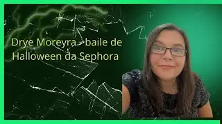 Analisando 6 looks do baile de Halloween da Sephora 