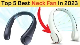 Best Neck Fan On The Market 2023 | Top 5 Neck Fan Review | Best Buy Amazon