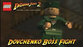 LEGO Indiana Jones 2: The Adventure Continues - Dovchenko Boss Fight