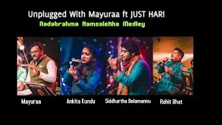 Exclusive | Unplugged With Mayuraa | JUST HARI | Hamsalekha Medley