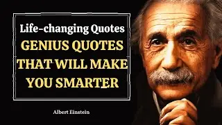 Genius Quotes From Albert Einstein: That Will Make You Smarter
