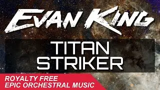 EPIC TRAILER MUSIC ♫ Titan Striker