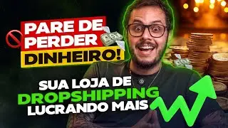 Loja de Dropshipping: 7 Pontos Que Est&atilde;o Matando Seu Faturamento (E Como Corrigir!)