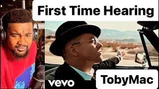( First Time Hearing ) TobyMac - I just need u