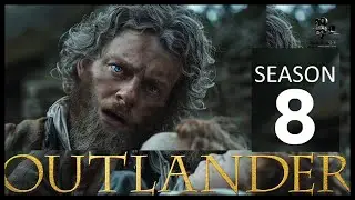 OUTLANDER Season 8 First Look & Spoiler