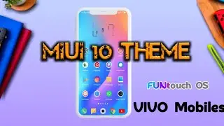 MIUI 10 theme all funtouch os vivo mobiles