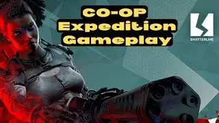 Shatterline Expedition PvE CO-OP GAMEPLAY!