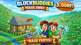 Starter Base und ein drittes Dorf ?! // Blockbuddies - Folge 2