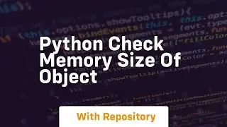 python check memory size of object