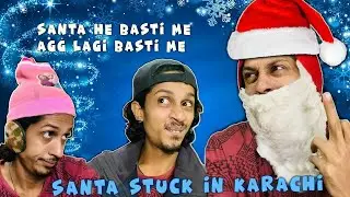 SANTA STUCK IN KARACHI || GUDDU RAPPER || KARACHI || DOOGSLIFE