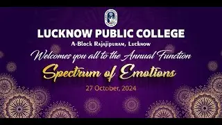 Annual Function- Lucknow Public College, A-Block, Lucknow
