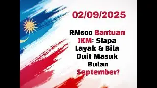 [TERKINI] RM600 Bantuan JKM: Siapa Layak & Bila Duit Masuk Bulan September?@BantuanMY​