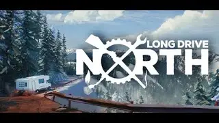 Long Drive North Co Op RV Simulator T&uuml;rk&ccedil;e Gameplay Walkthrough Long Drive North Co Op RV Simulator