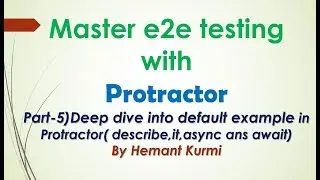 Learning e2e testing with Protractor: Part-5 ) Deep dive into default example in Protractor continue