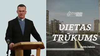 Vietas trūkums l Svētruna