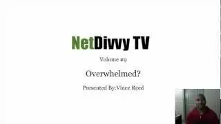 NetDivvy TV #9 - Internet Marketing Got You Overwhelmed? Problem Solved!