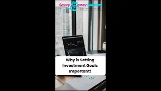 5 Quick Money Takeaways: Setting Investment Goals for Success