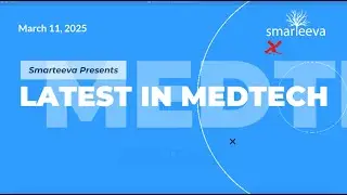 Daily Medtech News with Smarteeva - 11th March