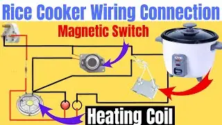 Rice cooker wiring connection || Wiring Diagram || Magnetic Switch || Mian Electric
