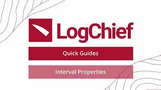 LogChief Tips - Interval Properties