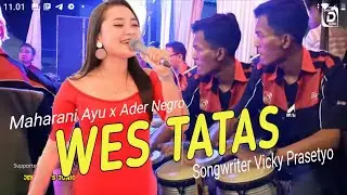 MAHARANI AYU - WES TATAS (COVER) - FT ADER NEGRO  (Live Kedungrejo)