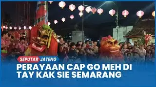 Perayaan Cap Go Meh di Klenteng Tay Kak Sie Semarang