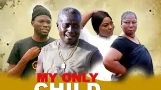 THE END. MY ONLY CHILD 🤱🤱🤱 PART 4