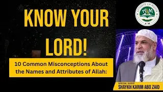 10 Common Misconceptions About the Names and Attributes of Allah: