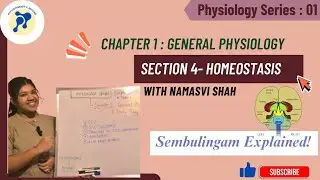 Chapter 1: General Physiology SECTION 4: HOMEOSTASIS (Sembulingam Explained)