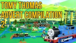 TOMY Thomas Advert Compilation #2
