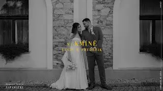 Na Kmíně | Wedding film | Lucie and Frederik