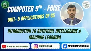 AI and Machine Learning | Applications of Computer Science | Chapter 5 | Grade 9 | FBISE | FDE