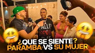 Paramba vs su mujer el que se quilla pierde 
