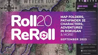 Roll20 ReRoll 6: Map Folders, Pathfinder 2E Character Tool & Dungeon Scrawl