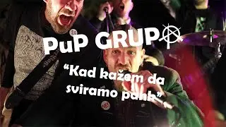 PuP GRUPA - KAD KAŽEM DA SVIRAMO PANK / Videospot
