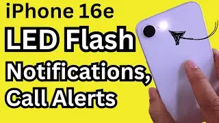 How to Turn ON Led flash Notification on iPhone 16e (For Calls and Alerts)