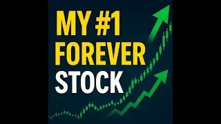 My #1 Forever Stock (I&rsquo;ll Keep Buying This Until I&rsquo;m 80)