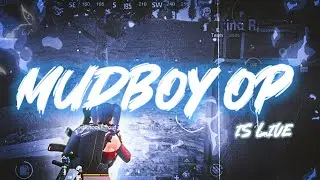 Mudboy OP Live Stream