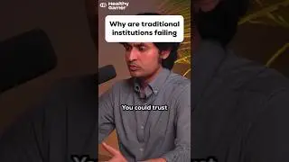 Why are traditional institutions are failing ft @TheIcedCoffeeHour