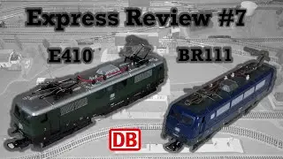 Express Review #7 - Экспресс обзор локомотивов E410 и BR111