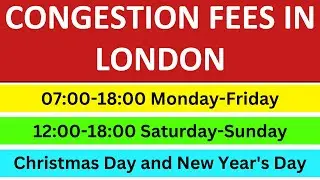Congestion Fees in London | Congestion Charge Zone Times & Charges