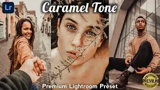 Caramel Tone Lightroom Preset - Lightroom Presets DNG & XMP Free Download | Lightroom Mobile Presets